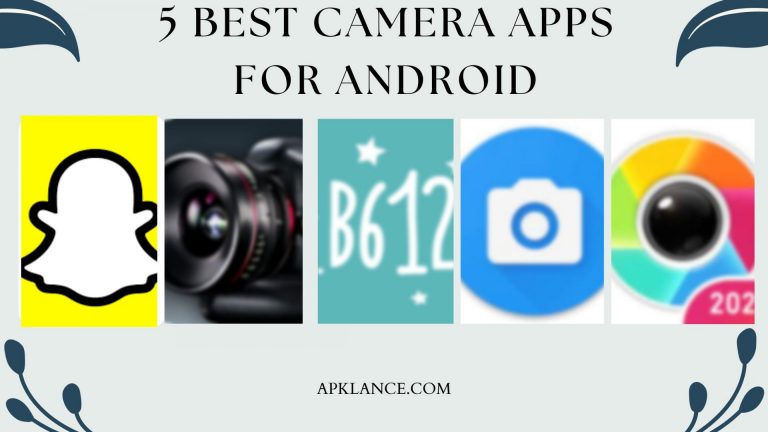 5 Best Camera Apps For Android